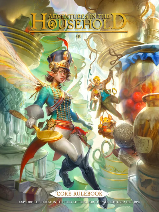 Adventures in the Household 5E | Core Rulebook | RPG